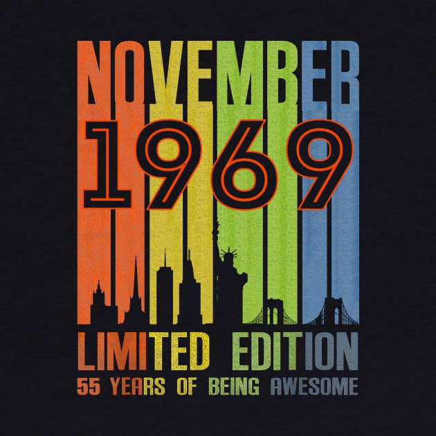November 1969 55 Years Of Being Awesome Limited Edition by nakaahikithuy
